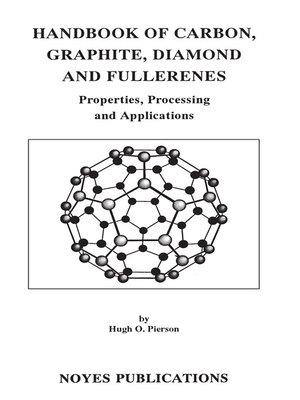 cover image of Handbook of Carbon, Graphite, Diamonds and Fullerenes